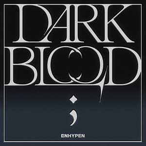 ENHYPEN《DARK BLOOD》「2023」[无损FLAC/MP3]