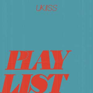 U-KISS《PLAY LIST》「2023」[无损FLAC/MP3]
